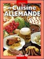 La cucina tedesca. Ediz. francese di Thomas Hübner, Cinzia Paulsen-Goi edito da Bonechi