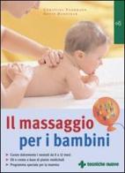 Il massaggio per bambini di Christina Voormann edito da Tecniche Nuove