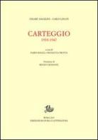 Carteggio 1918-1947 di Cesare Angelini, Carlo Linati edito da Storia e Letteratura