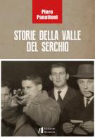 Storie della valle del Serchio di Piero Panattoni edito da Helicon