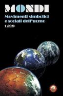 Mondi. Movimenti simbolici e sociali dell'uomo (2020) vol.1 edito da Tipheret