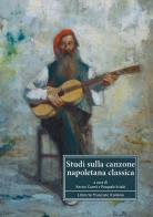 Studi sulla canzone napoletana classica edito da LIM
