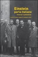 Einstein parla italiano. Itinerari e polemiche edito da Pendragon