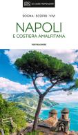 Napoli e costiera amalfitana edito da Mondadori Electa