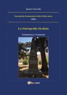 Storiografia frammentaria della Sicilia antica di Ignazio Salvatore Concordia edito da Youcanprint