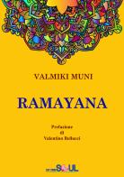 Ramayana. La storia dell'Avatara Sri Rama di Valmiki Muni edito da DigitalSoul