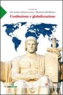 Costituzione e globalizzazione. Atti della Giornata di studi... (Enna, 16 maggio 2009) edito da Euno Edizioni