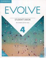 Evolve. Level 4. Student's book. Per il biennio delle Scuole superiori. Con e-book. Con espansione online di Ben Goldstein, Ceri Jones edito da Cambridge