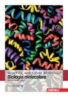 Biologia molecolare. Principi e tecniche. Con Contenuto digitale (fornito elettronicamente) di Michael M. Cox, Jennifer Doudna, Michael O'Donnell edito da Zanichelli