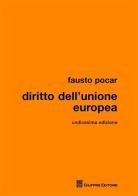 Diritto dell'Unione Europea di Fausto Pocar edito da Giuffrè