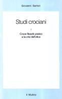 Studi crociani vol.1 di Giovanni Sartori edito da Il Mulino