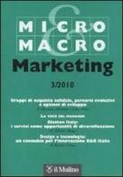 Micro & Macro Marketing (2010) vol.3 edito da Il Mulino