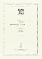 Annali della Fondazione Sciacca vol.6 edito da Olschki