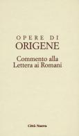 Opere di Origene. Testo latino a fronte vol.14.2 di Origene edito da Città Nuova