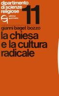 La chiesa e la cultura radicale di Gianni Baget Bozzo edito da Queriniana