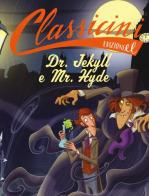 Dr. Jekyll e Mr. Hyde da Robert Louis Stevenson. Classicini. Ediz. a colori di Tommaso Percivale edito da EL