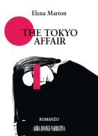 The Tokyo affair di Elena Marton,, Elena edito da Abrabooks