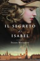 Il segreto di Isabel di Susan Meissner edito da TRE60