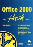 Office 2000 flash di Laura Acklen edito da Apogeo