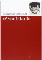 Vento del Nord di G. Massari, M. Rinaldi edito da Diabasis