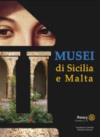 Musei di Sicilia e Malta. Ediz. illustrata edito da Lussografica