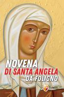 Novena di santa Angela da Foligno edito da Editrice Shalom