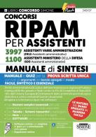 Concorsi RIPAM per assistenti 3997 assistenti varie amministrazioni (2913 Assistenti amministrativi). 1100 assistenti Ministero della Difesa (600 assistenti amminist edito da Edizioni Giuridiche Simone