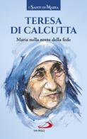 Maria nella notte della fede di Teresa di Calcutta (santa) edito da San Paolo Edizioni