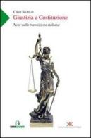 Giustizia e Costituzione. Note sulla transizione italiana di Ciro Sbailò edito da Euno Edizioni