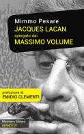 Jacques Lacan spiegato dai Massimo Volume di Mimmo Pesare edito da Musicaos Editore