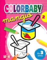 Mangio. Colorbaby vol.2 edito da Baby Book