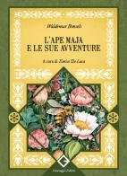 L'ape Maia e le sue avventure. Ediz. integrale e illustrata di Waldemar Bonsels edito da Caravaggio Editore