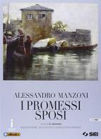 I promessi sposi. Con DVD-ROM. Con e-book. Con espansione online di Alessandro Manzoni edito da SEI