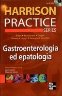 Harrison Practice. Gastroenterologia ed epatologia. Con CD-ROM edito da McGraw-Hill Education