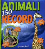 Animali. 150 record di Giulia Bartalozzi edito da Giunti Kids