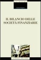 Il bilancio delle società finanziarie di Carmine Ruggiero edito da Liguori