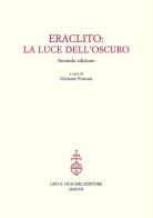 Eraclito. La luce dell'oscuro edito da Olschki