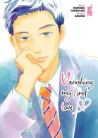 Vanishing my first love vol.8 di Wataru Hinekure edito da Star Comics