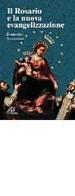 Il rosario e la nuova evangelizzazione di Domenico Sorrentino edito da Paoline Editoriale Libri