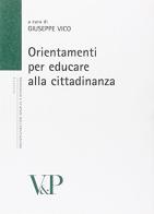 Orientamenti per educare alla cittadinanza edito da Vita e Pensiero