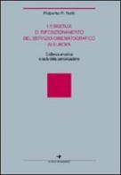 L' esigenza di riposizionamento del servizio cinematografico in Europa. Evidenza empirica e ruolo della comunicazione di Roberto P. Nelli edito da Vita e Pensiero