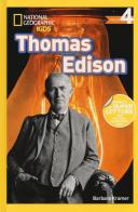 Thomas Edison. Livello 4. Ediz. a colori di Barbara Kramer edito da White Star