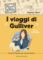 I viaggi di Gulliver di Jonathan Swift edito da Gribaudo
