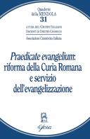 «Praedicate evangelium»: Riforma della curia romana e servizio dell'evangelizzazione edito da Glossa