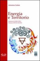 Energia e territorio di Antonino Labate edito da Città del Sole Edizioni