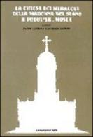 La Chiesa dei miracoli della Madonna del segno a Podol'sk. Mosca di Cesare Cundari, G. Marco Jacobitti edito da Gangemi Editore