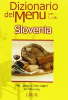 Dizionario del menu per i turisti. Slovenia edito da L'Airone Editrice Roma