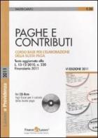 Paghe e contributi. Con CD-ROM di Walter Caputo edito da Finanze & Lavoro