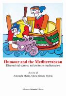 Humour and the Mediterranean. Discorsi sul comico nel contesto mediterraneo edito da Sciascia