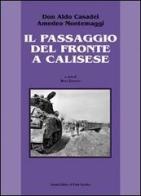 Il passaggio del fronte a Calisese di Aldo Casadei, Amedeo Montemaggi edito da Il Ponte Vecchio